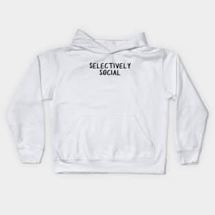 Selectively Social Kids Hoodie